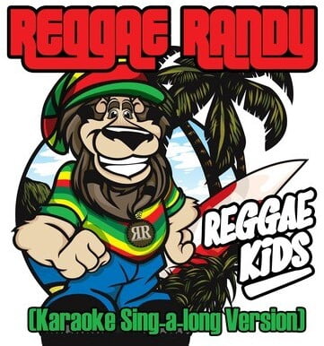Reggae Randy - Reggae Kids (Karaoke Sing-A-Long Version