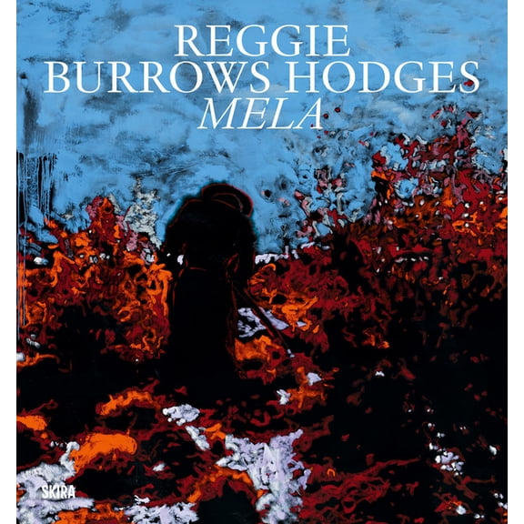 Reggie Burrows Hodges: Mela, (Hardcover)