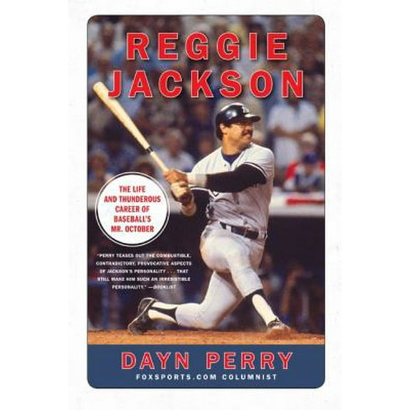 Pre-Owned Reggie Jackson: The Life and Thunderous Career of Baseball's Mr. October (Paperback) 0061562378 9780061562372