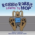 thumbnail image 1 of Reggie Rabbit Learns To Hop, (Paperback), 1 of 1