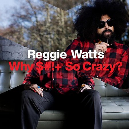 Reggie Watts - Why Shit So Crazy? - Comedy - CD
