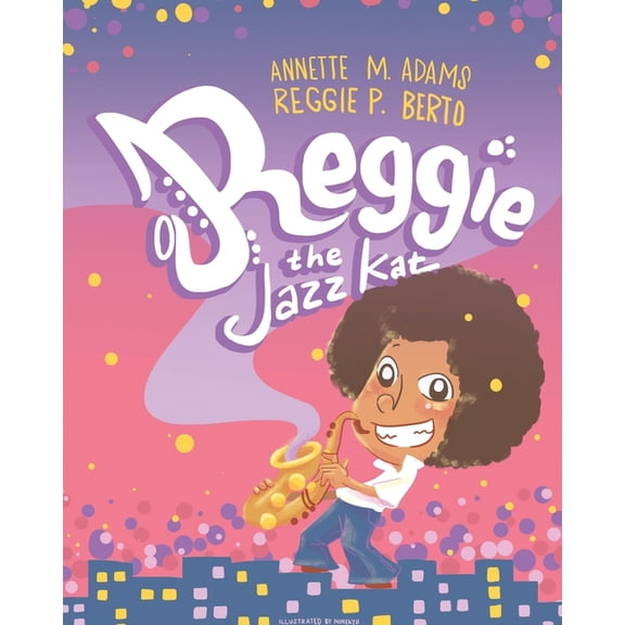 Reggie the Jazz Kat, (Paperback)