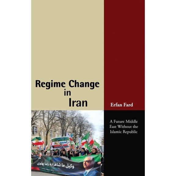 Regime Change in Iran, (Paperback)