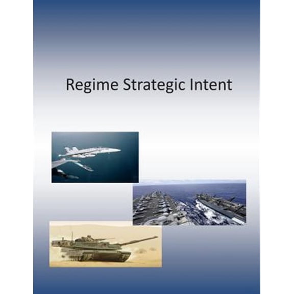 Regime Strategic Intent (Paperback)