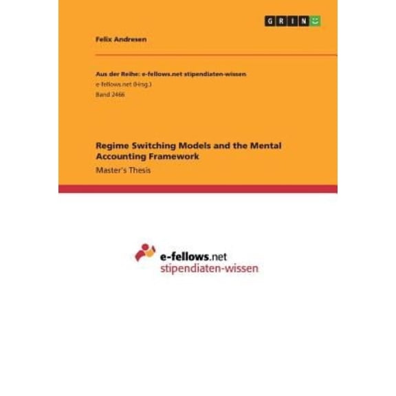Regime Switching Models and the Mental Accounting Framework
