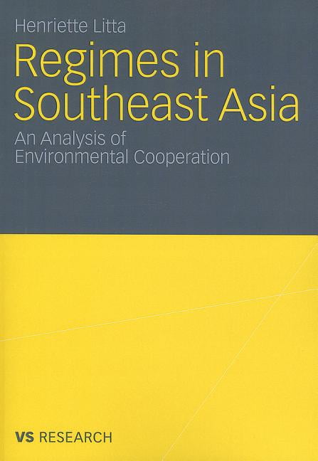 Regimes in Southeast Asia: An Analysis of Environmental Cooperation, (Paperback)