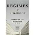 thumbnail image 1 of Pre-Owned Regimes of Historicity: Presentism and Experiences of Time ( Hardcover 9780231163767) by FranÃ§ois Hartog, Saskia Brown, 1 of 1