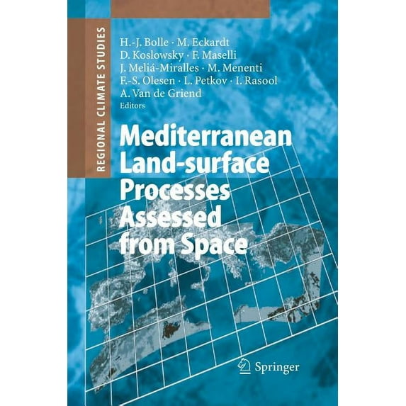 Regional Climate Studies Mediterranean Land-Surface Processes Assessed from Space, (Paperback)