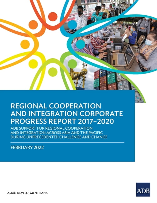 Regional Cooperation and Integration Corporate Progress Report 2017 ...