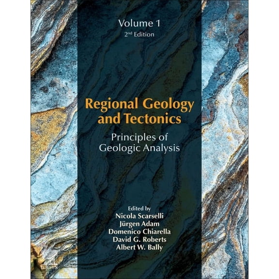 Regional Geology and Tectonics Regional Geology and Tectonics: Principles of Geologic Analysis: Volume 1: Principles of Geologic Analysis, (Paperback)