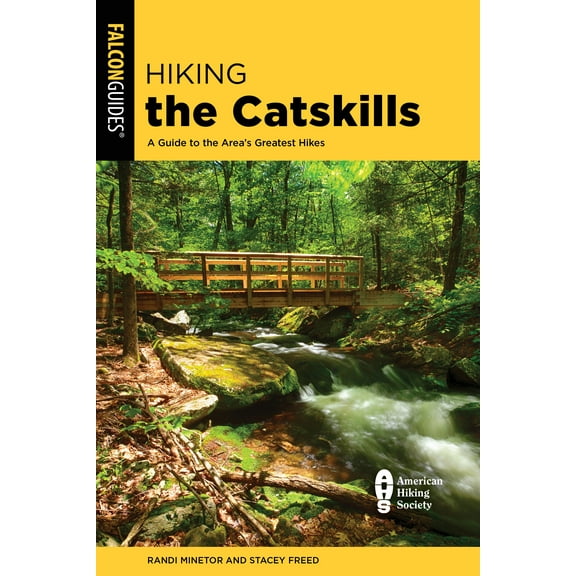 Regional Hiking Series: Hiking the Catskills : A Guide to the Area's Greatest Hikes (Paperback)