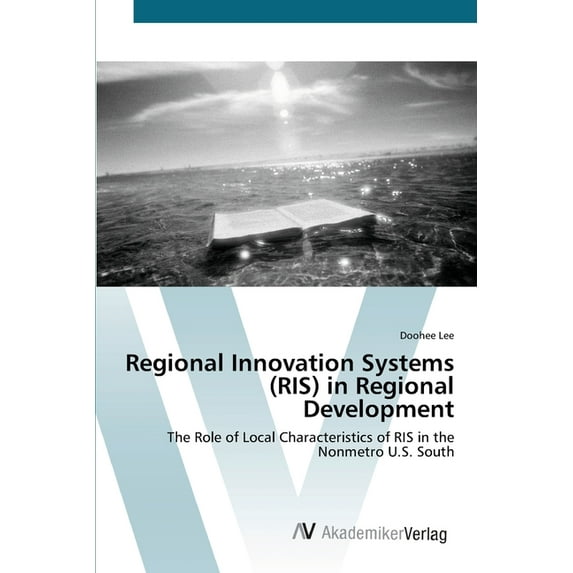 Regional Innovation Systems (RIS) in Regional Development (Paperback)