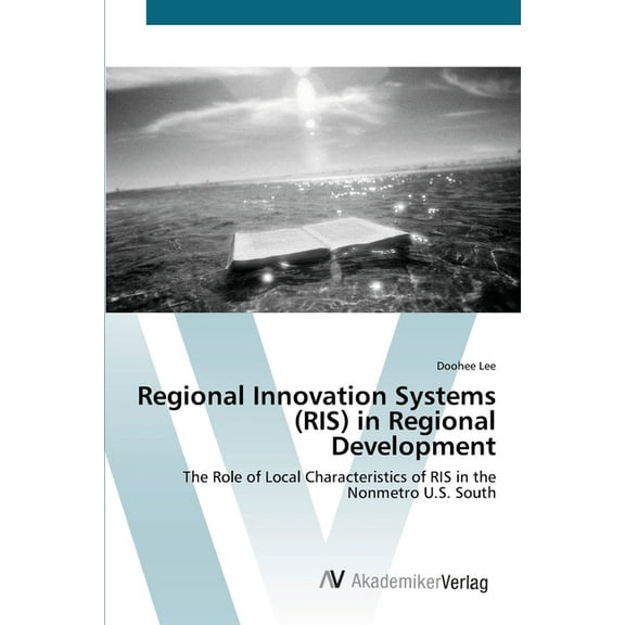 Regional Innovation Systems (RIS) in Regional Development (Paperback)