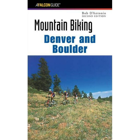 Pre-Owned Mountain Biking Denver and Boulder (Paperback) 0762724676 9780762724673