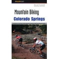 thumbnail image 1 of Regional Mountain Biking Colorado Springs: A Guide to the Pikes Peak Region's Greatest Off-Road Bicycle Rides, (Paperback), 1 of 1