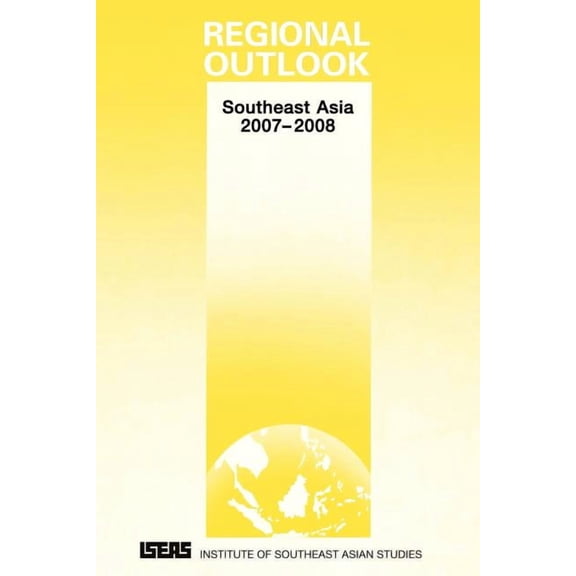 Regional Outlook: Southeast Asia 2007-2008, (Paperback)