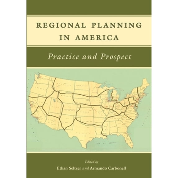 Pre-Owned Regional Planning in America Practice and Prospect Paperback
