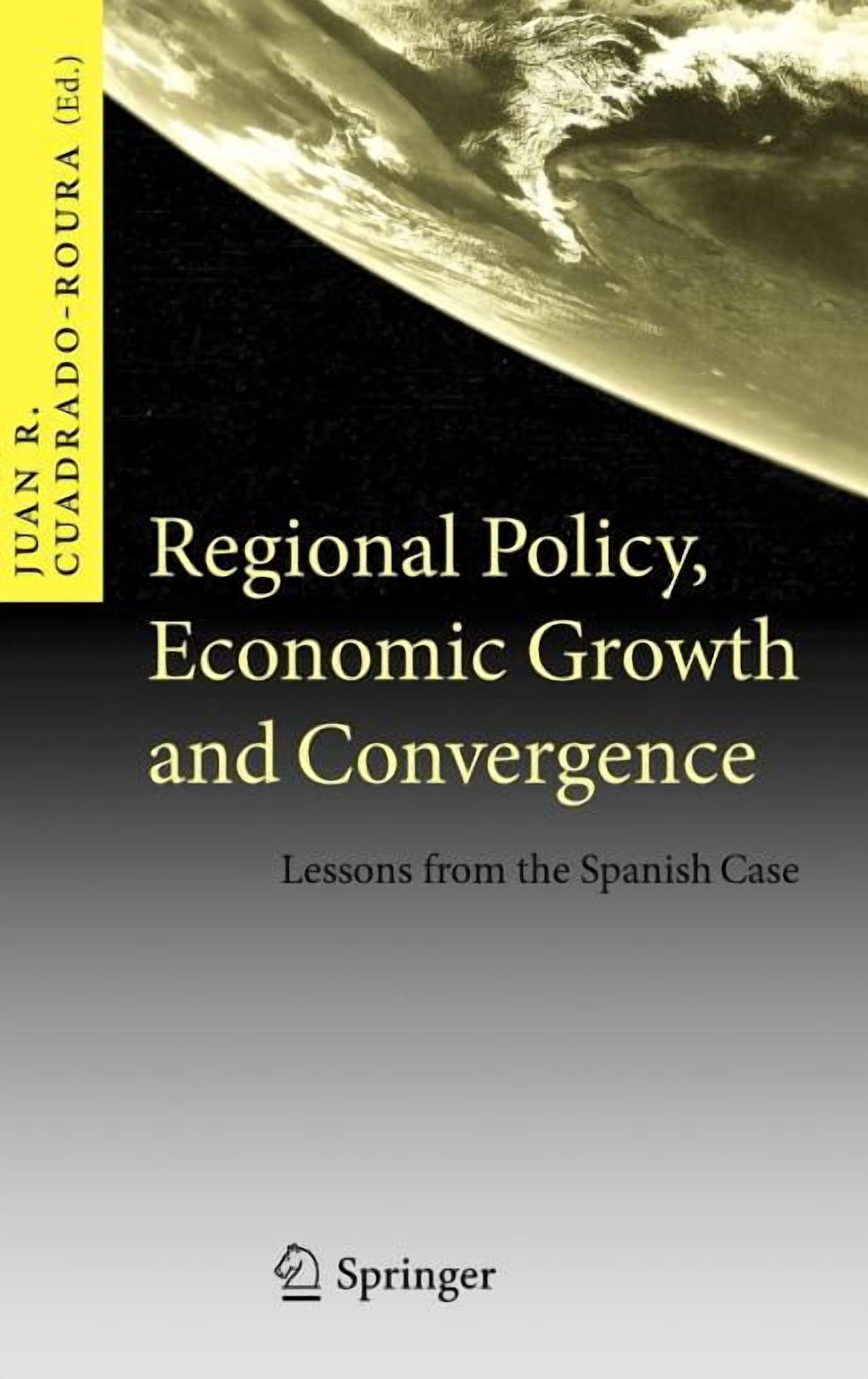 Regional Policy, Economic Growth and Convergence: Lessons from the ...