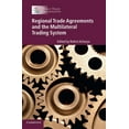 thumbnail image 1 of Regional Trade Agreements and the Multilateral Trading System, (Paperback), 1 of 1