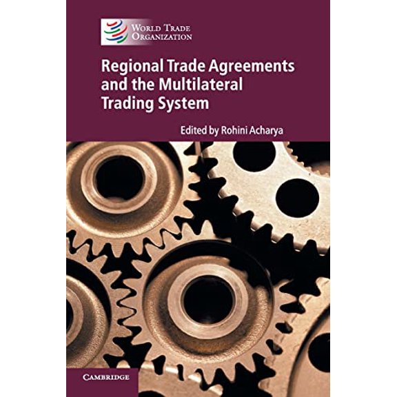 Pre-Owned Regional Trade Agreements and the Multilateral Trading System (Paperback) by Rohini Acharya
