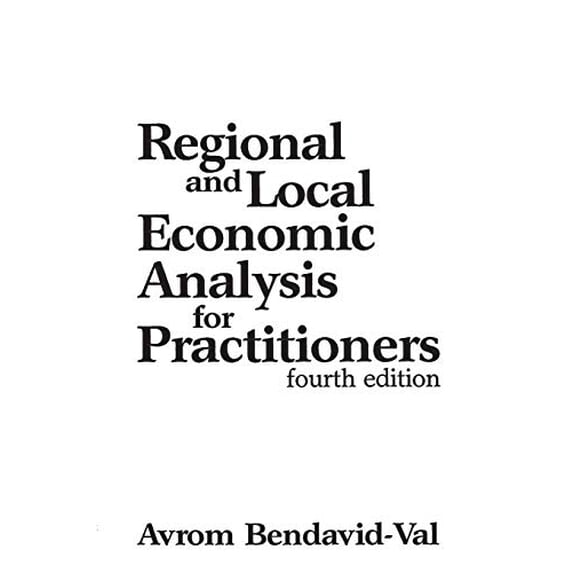 Pre-Owned Regional and Local Economic Analysis for Practitioners (Paperback) 0275937518 9780275937515