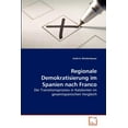 thumbnail image 1 of Regionale Demokratisierung im Spanien nach Franco (Paperback), 1 of 1