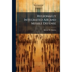 Regionally Integrated Air and Missile Defense, (Paperback)