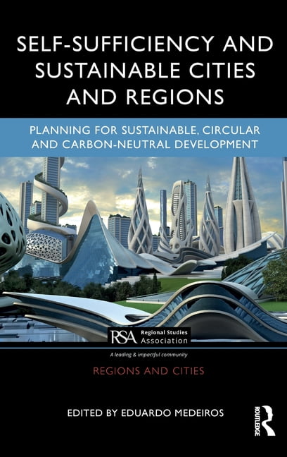 Regions and Cities Self-Sufficiency and Sustainable Cities and Regions ...