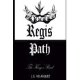 thumbnail image 1 of Regis Path Regis Path: El Camino del Rey, Book 1, (Paperback), 1 of 1