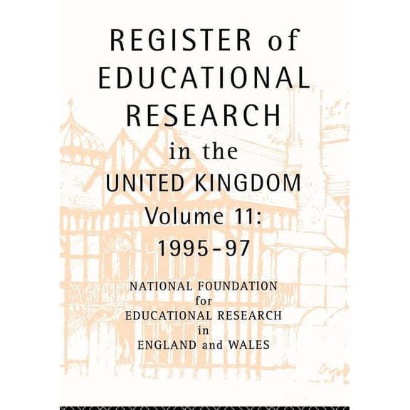 Register of Educational Research in the  Register of Educational Research in the United Kingdom: Vol 11 1995-1997, Book 11, (Paperback)