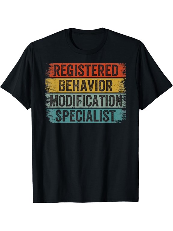 Registered Behavior Modification Specialist - Therapist T-Shirt