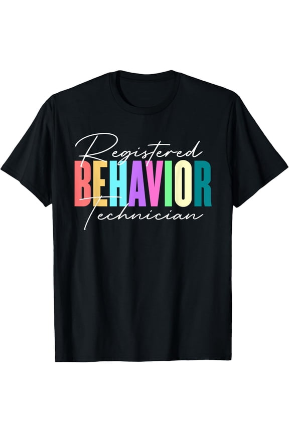 Registered Behavior Technician RBT Behavioral ABA Therapist T-ShirtMen's and women's gift, black and white T-shirt, size: Extra large S-4XL