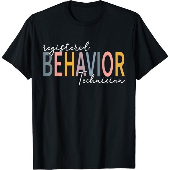 Registered Behavior Technician Rbt Behavioral Aba Therapist T-Shirt Size S-5XL