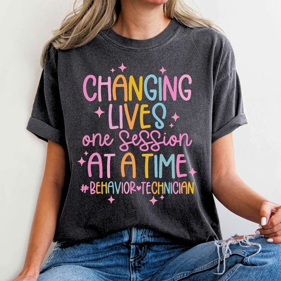 Registered Behavior Technician Rbt T-Shirt, Changing Lives One Session At A Time Shirt, Aba Therapist Gift, Behavior Specialist Tee