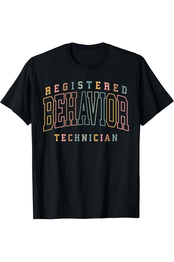 Registered Behavior Technician Rbt Therapist Gift Rbt Gifts T-Shirt Size S-5XL