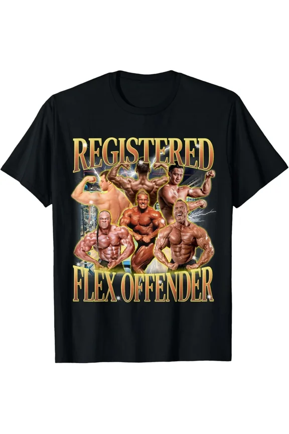 Registered Flex Offender Funny Workout Gym Meme Bodybuilder Unisex T-Shirt, up to Size 5XL