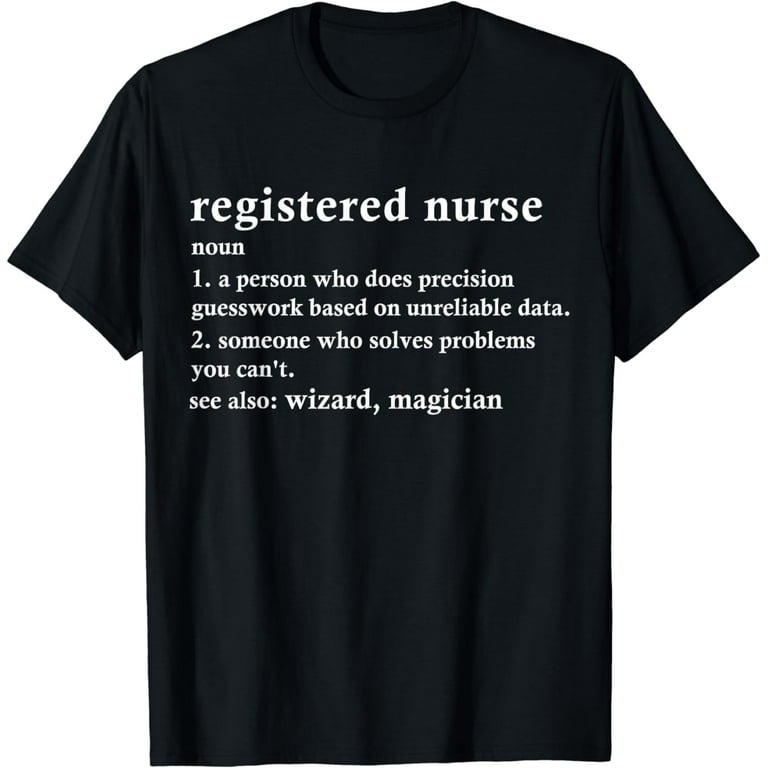Funny Nurse Definition T-Shirt Funny Nurse Definition T-Shirt