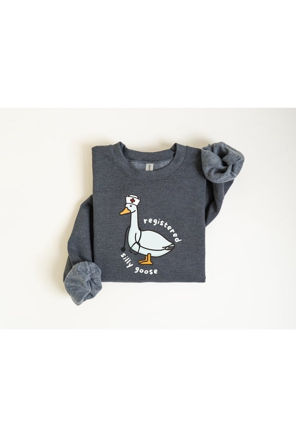 Registered Silly Goose Sweatshirt, Funny RN Nurse Top, Cute Appreciation Gift, Unisex Adult Casual Everyday Wear Size S-4XL dark Heather
