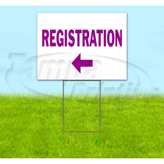 Registration Left (18" x 24") Yard Sign, Includes Metal Step Stake