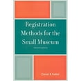 thumbnail image 1 of Pre-Owned Registration Methods for the Small Museum (Paperback) 0759111316 9780759111318, 1 of 1