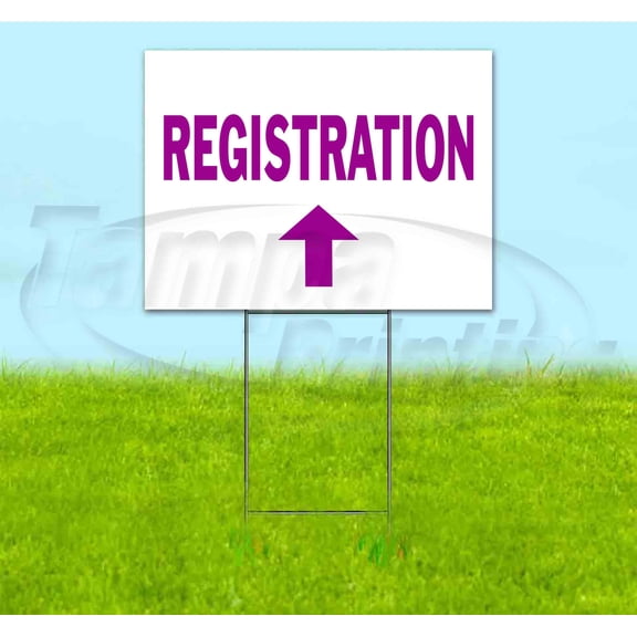 Registration Up (18" x 24") Yard Sign, Includes Metal Step Stake