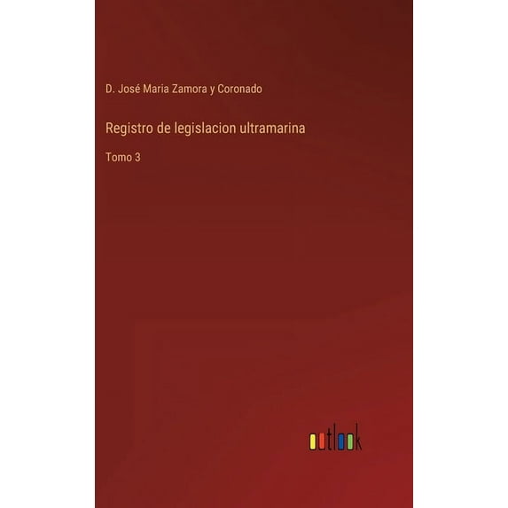 Registro de legislacion ultramarina: Tomo 3 (Hardcover)