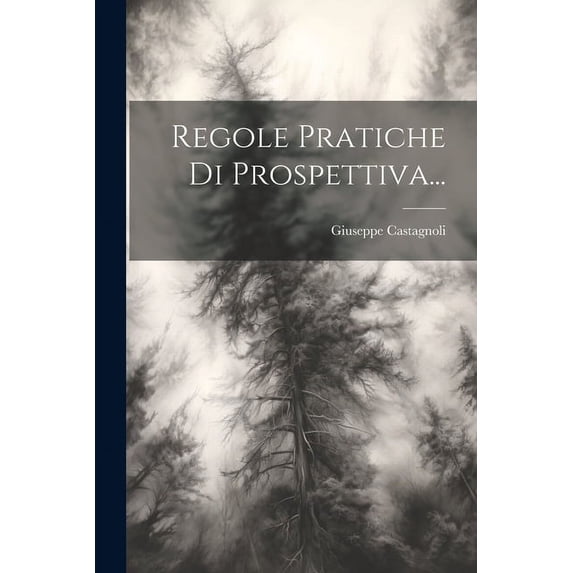 Regole Pratiche Di Prospettiva... (Paperback)