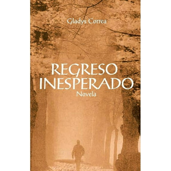 Regreso inesperado / Unexpected Return