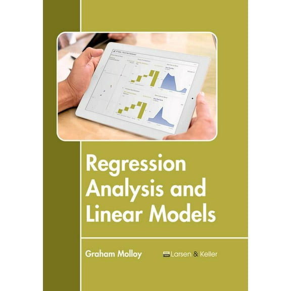 Regression Analysis and Linear Models, (Hardcover)