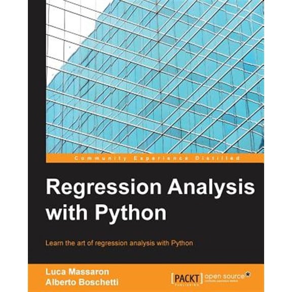 Pre-Owned Regression Analysis with Python: Learn the art of regression analysis with Python Paperback