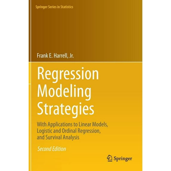 Regression Modeling Strategies by Frank Harrell