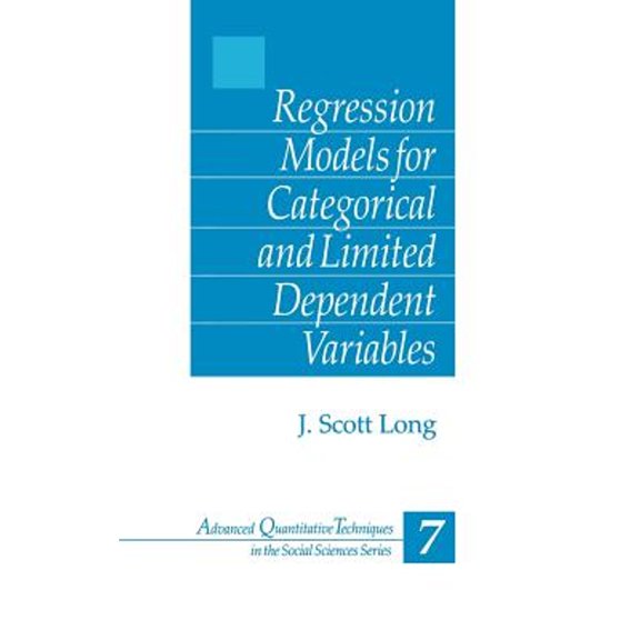 Pre-Owned Regression Models for Categorical and Limited Dependent Variables (Hardcover) 0803973748 9780803973749