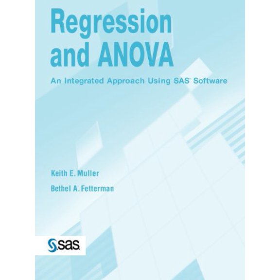 Pre-Owned Regression and ANOVA: An Integrated Approach Using SAS Software (Paperback) 1580258905 9781580258906