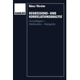 thumbnail image 1 of Regressions- Und Korrelationsanalyse: Grundlagen -- Methoden -- Beispiele, (Paperback), 1 of 1